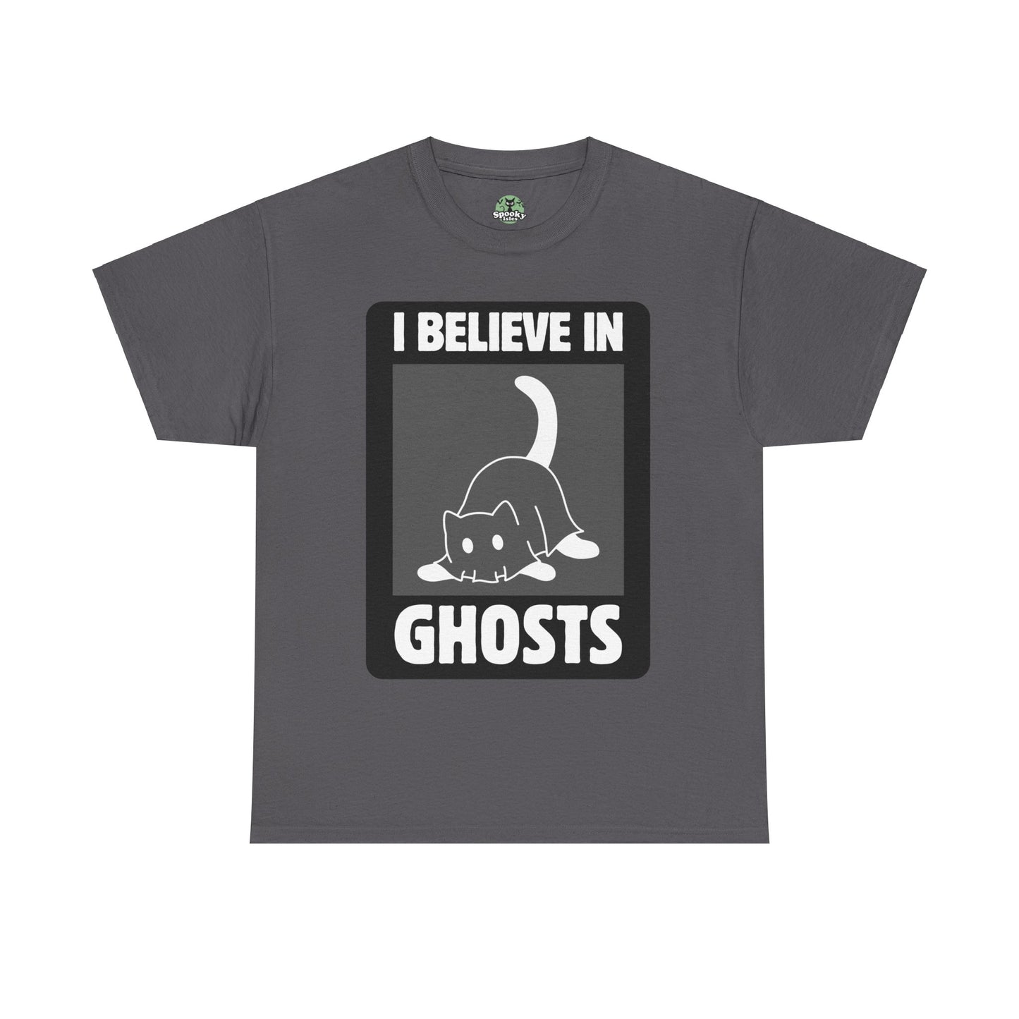 I Believe in Ghosts - Unisex Tee